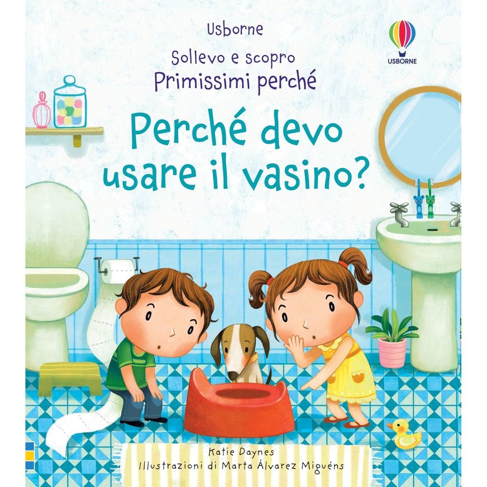 Sollevo e scopro - Perchè devo usare il vasino?